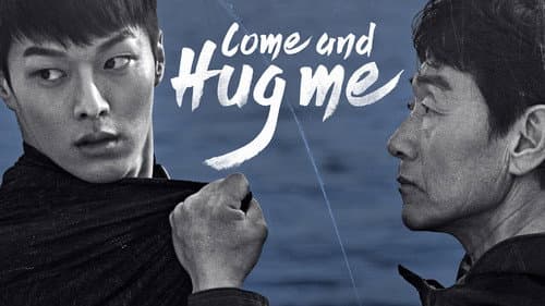 Come and Hug Me still