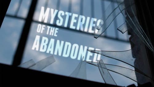 Mysteries of the Abandoned still
