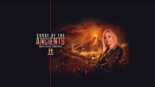 Curse of the Ancients with Alice Roberts still