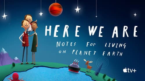 Here We Are: Notes for Living on Planet Earth still