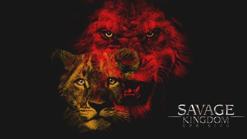 Savage Kingdom still
