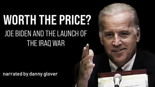 Worth the Price? Joe Biden and the Launch of the Iraq War still