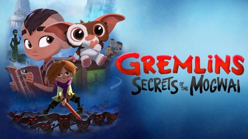 Gremlins: Secrets of the Mogwai still