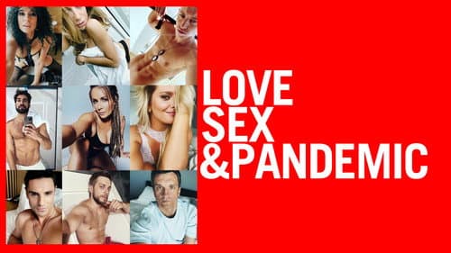 Love, Sex and Pandemic still