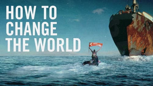 How to Change the World still