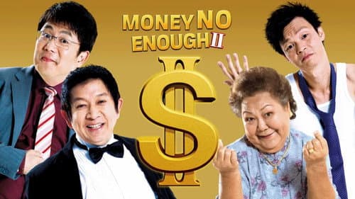 Money Not Enough 2 still