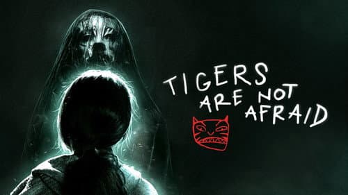 Tigers Are Not Afraid still