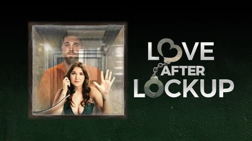 Love After Lockup still