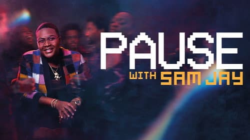 PAUSE with Sam Jay still