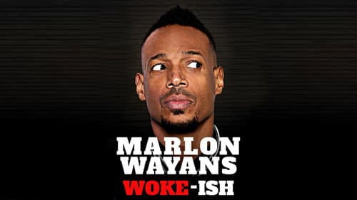 Marlon Wayans: Woke-ish still