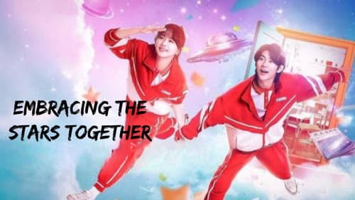 Embracing the Stars Together still