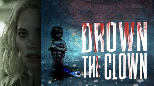 Drown the Clown still