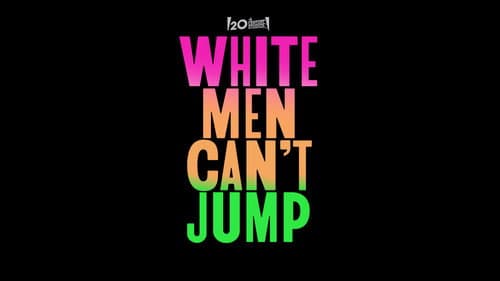 White Men Can't Jump still