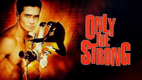 Only the Strong still