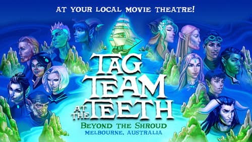 Critical Role Live: Tag Team at the Teeth – Beyond the Shroud still