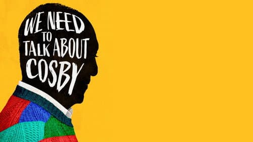 We Need to Talk About Cosby still