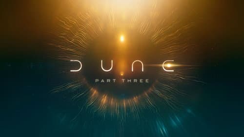 Dune: Part Three still