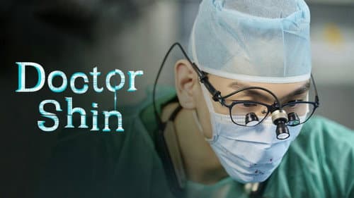 Doctor Shin still