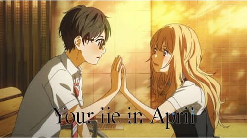 Your Lie in April still