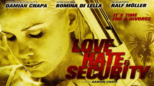 Love, Hate & Security still