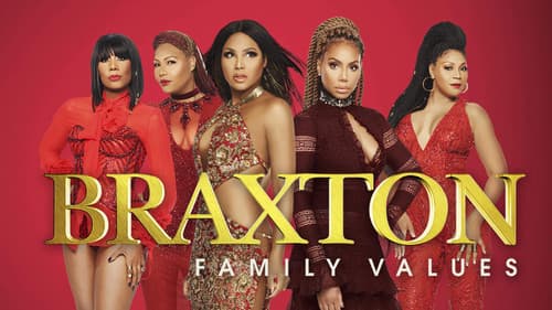 Braxton Family Values still
