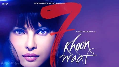7 Khoon Maaf still