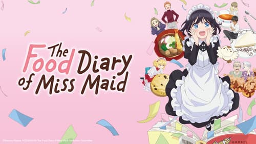 The Food Diary of Miss Maid still