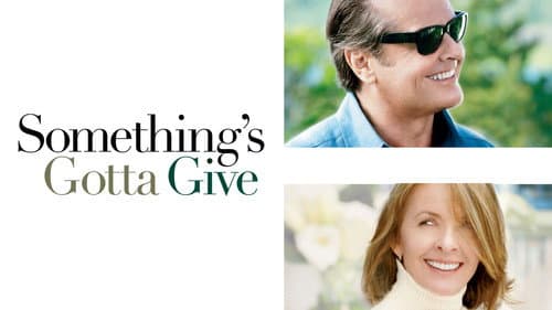 Something's Gotta Give still