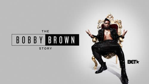 The Bobby Brown Story still