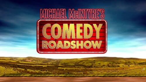 Michael McIntyre's Comedy Roadshow still