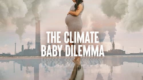 The Climate Baby Dilemma still