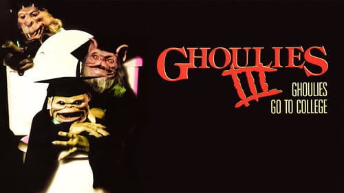 Ghoulies III: Ghoulies Go to College still