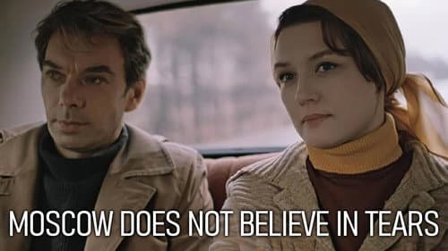 Moscow Does Not Believe in Tears still