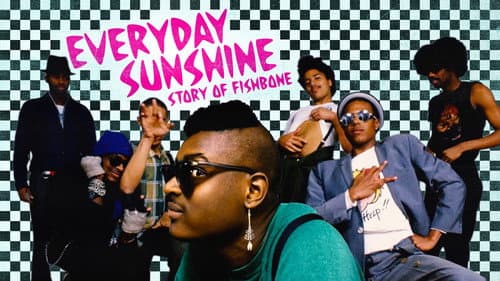 Everyday Sunshine: The Story of Fishbone still