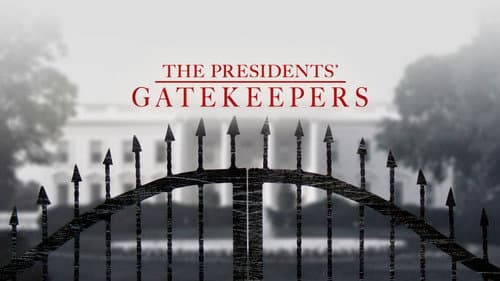The Presidents' Gatekeepers still
