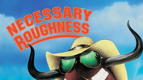 Necessary Roughness still
