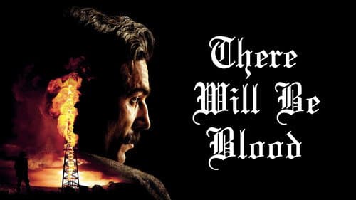 There Will Be Blood still