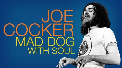Joe Cocker: Mad Dog with Soul still