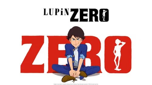 LUPIN ZERO still