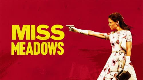 Miss Meadows still