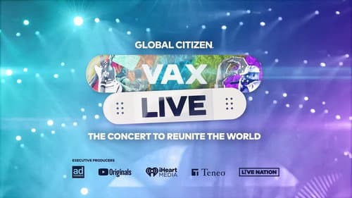 Vax Live: The Concert to Reunite the World still