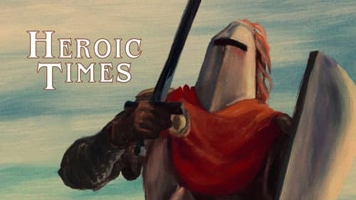 Heroic Times still