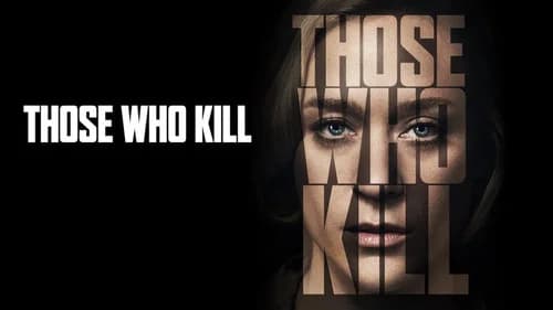Those Who Kill still