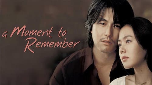 A Moment to Remember still