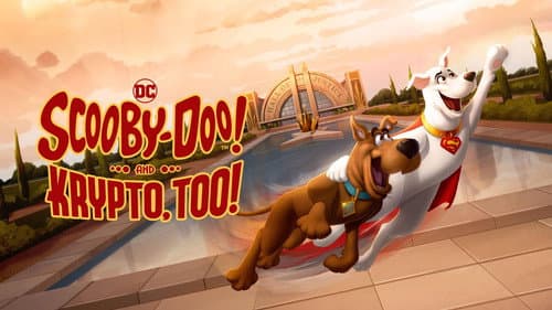 Scooby-Doo! and Krypto, Too! still