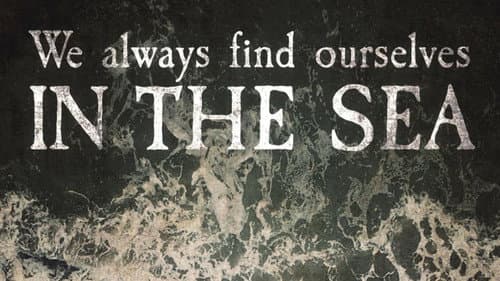 We Always Find Ourselves in the Sea still