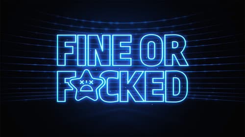 Fine or F*cked still