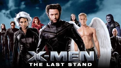 X-Men: The Last Stand still