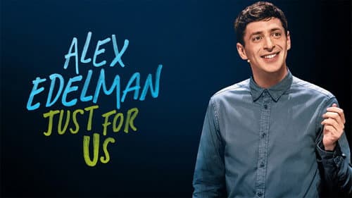 Alex Edelman: Just for Us still