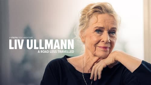 Liv Ullmann: A Road Less Travelled still